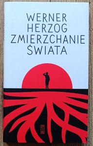 Werner Herzog • Zmierzchanie świata