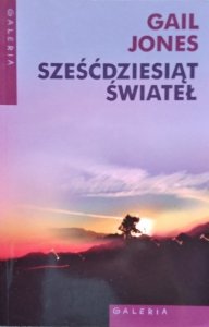 Gail Jones • Sześćdziesiąt świateł 