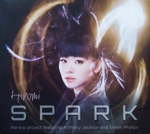 Hiromi • Spark • CD+DVD [wydanie japońskie]
