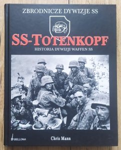 Chris Mann • SS-Totenkopf. Historia dywizji Waffen SS