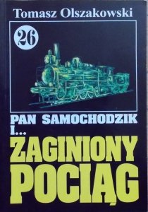 Tomasz Olszakowski • Pan Samochodzik i zaginiony pociąg [26]