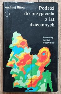 Andrzej Bitow • Podróż do przyjaciela z lat dziecinnych