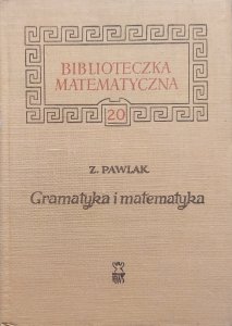 Zdzisław Pawlak • Gramatyka i matematyka