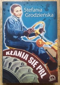 Stefania Grodzieńska • Kłania się PRL