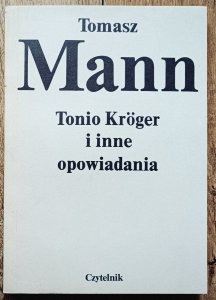 Tomasz Mann • Tonio Kroger i inne opowiadania