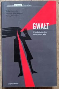 Gwałt. Głos kobiet wobec społecznego tabu