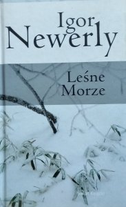 Igor Newerly • Leśne morze