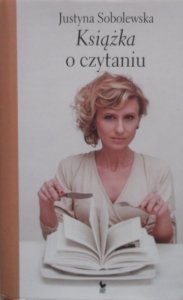 Justyna Sobolewska • Książka o czytaniu