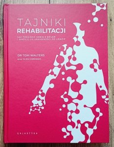 Tom Walters • Tajniki rehabilitacji