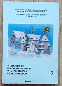 Wiadomości konserwatorskie województwa krakowskiego 3
