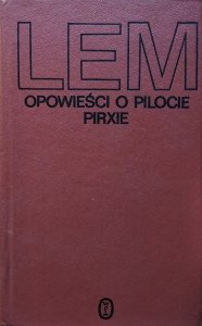 Stanisław Lem • Opowieści o pilocie Pirxie 