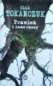 Olga Tokarczuk • Prawiek i inne czasy