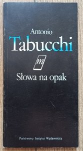 Antonio Tabucchi • Słowa na opak