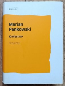 Marian Pankowski • Królestwo. Dramaty
