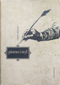 Tibor Szanto • Pismo i styl