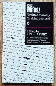 Czesław Miłosz • Traktat moralny. Traktat poetycki. Lekcja literatury z Czesławem Miłoszem, Aleksandrem Fiutem i Andrzejem Franaszkiem