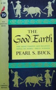 Pearl  S. Buck • The Good Earth