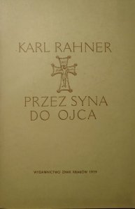 Karl Rahner • Przez Syna do Ojca