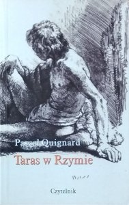 Pascal Quignard • Taras w Rzymie