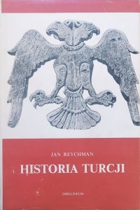 Jan Reychman • Historia Turcji 