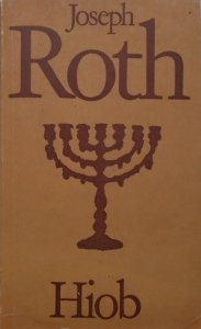 Joseph Roth • Hiob. Powieść o człowieku prostym