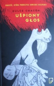Dulce Chacon • Uśpiony głos