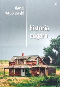 David Wroblewski • Historia Edgara