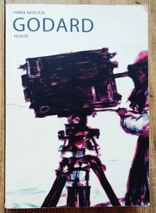 Paweł Mościcki • Godard. Pasaże 