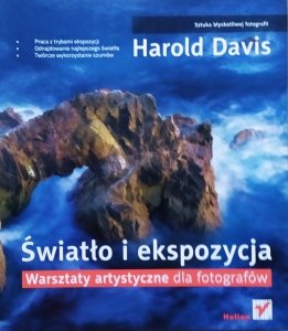 Harold Davis • Światło i ekspozycja