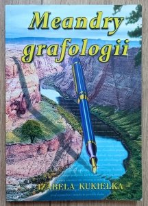 Izabela Kukiełka • Meandry grafologii
