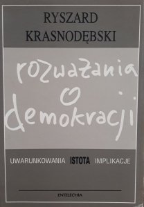 Ryszard Krasnodębski • Rozważania o demokracji 