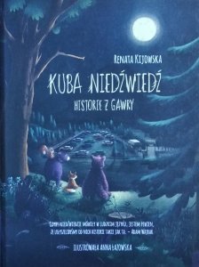 Renata Kijowska • Kuba Niedźwiedź. Historie z gawry 