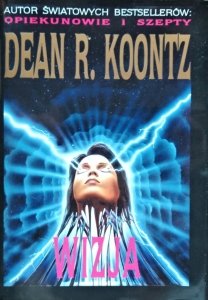 Dean Koontz • Wizja