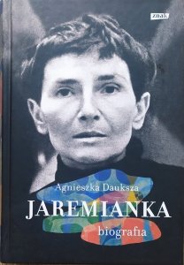 Agnieszka Dauksza • Jaremianka. Biografia