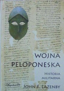 John F. Lazenby • Wojna Peloponeska. Historia militarna