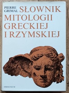 Pierre Grimal • Słownik mitologii greckiej i rzymskiej