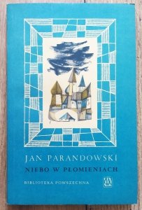 Jan Parandowski • Niebo w płomieniach 