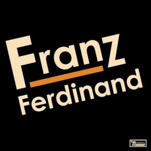 Franz Ferdinand • Franz Ferdinand • CD