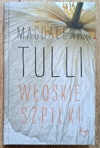 Magdalena Tulli • Włoskie szpilki