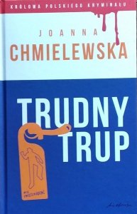 Joanna Chmielewska • Trudny trup