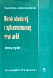 Jerzy Malec • Historia administracji i myśli administracyjnej. Wybór źródeł