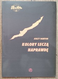 Jerzy Danton • Kolory leczą naprawdę