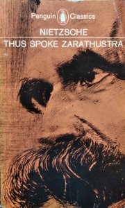Friedrich Nietzsche • Thus Spoke Zarathustra 