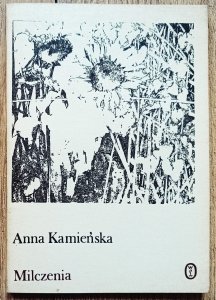 Anna Kamieńska • Milczenia