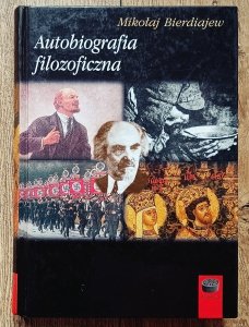Mikołaj Bierdiajew • Autobiografia filozoficzna
