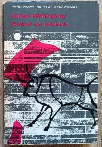Ernest Hemingway • Śmierć po południu