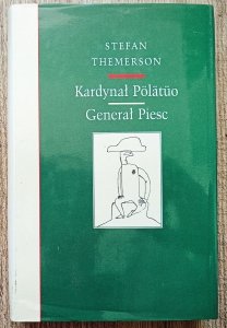 Stefan Themerson • Kardynał Polatuo. Generał Piesc