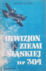 Władysław Kisielewski • Dywizjon Ziemi Śląskiej nr 304