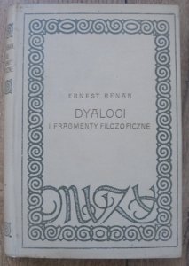 Ernest Renan • Dyalogi i fragmenty filozoficzne 