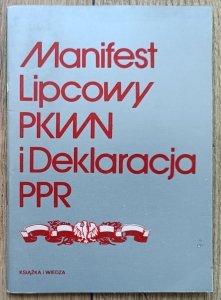 Manifest Lipcowy PKWN i Deklaracja PPR